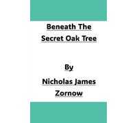 Beneath The Secret Oak Tree