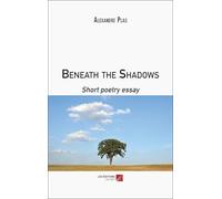 Beneath the Shadows: Short poetry essay
