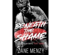 Beneath the Shame (Broken Boys)