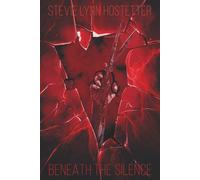 Beneath The Silence: 3 (Mental Turmoil Series)