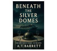 Beneath the Silver Domes