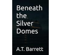 Beneath the Silver Domes