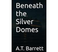 Beneath the Silver Domes