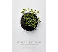Beneath The Snow