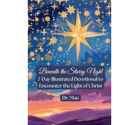 Beneath the Starry Night: A 7-Day Illustrated Journey to Encounter the Light of Christ (Breathful Moments)