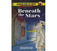 Beneath the Stars (Junior Fun to Read Adventures)