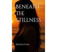 Beneath The Stillness