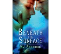 Beneath the Surface