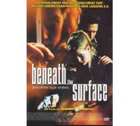 Beneath the surface