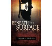 Beneath the Surface