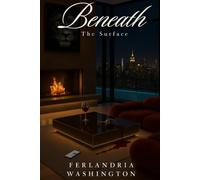 Beneath The Surface(Book1) A Toxic Lesbian Romance of Obsession & Betrayal