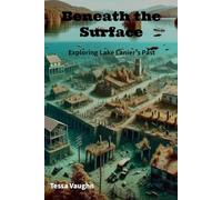 Beneath the Surface: Exploring Lake Lanier’s Past