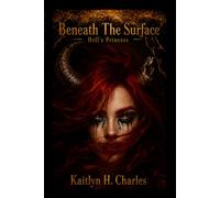 Beneath The Surface - Hell's Princess -