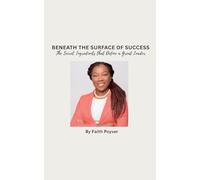 Beneath the Surface of Success