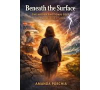 Beneath the Surface: The Hidden Emotional Cost of Caring for Others