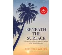 Beneath The Surface: Unveiling Secrets of Fame, Faith, and Untold Stories