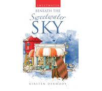 Beneath the Sweetwater Sky