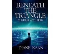 Beneath The Triangle: BOOK1 (The Aquatica Chronicles)