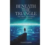 Beneath the Triangle: The First Wave Rises: 1 (The Aquatica Chronicles)