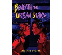 Beneath the Urban Stars: A thriller romance