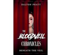 Beneath The Veil: 2 (The Bloodveil Chronicles)