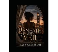 Beneath the Veil: The Fall (Beneath the Veil Series)