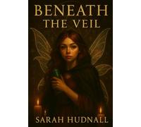 Beneath The Veil (The Veilborn Series)