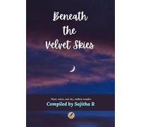 Beneath the Velvet Skies