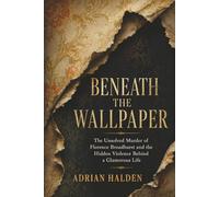 Beneath the Wallpaper: The Unsolved Murder of Florence Broadhurst and the Hidden Violence Behind a Glamorous Life