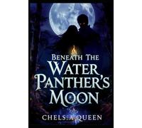 Beneath The Water Panther's Moon (Werewolf World)