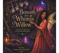 Beneath the Whimsy Willow: A Bedtime Story
