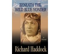 Beneath the Wild Blue Yonder