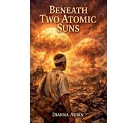 Beneath Two Atomic Suns