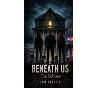 Beneath Us - The Echoes
