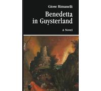 Benedetta in Guysterland: A Liquid Novel: 182 (VIA Folios)
