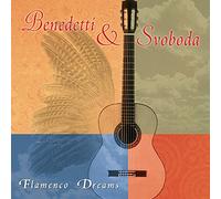 Benedetti & Svoboda - Flamenco Dreams