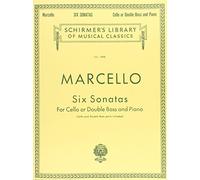 Benedetto marcello: six sonatas for cello or double bass: Schirmer Library of Classics Volume 1898 Score and Parts (Schirmer's Library of Musical Classics)