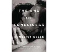 Benedict Wells The End of Loneliness (Tapa blanda) (Importación USA)