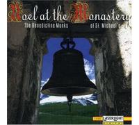 Benedictine Monks of St.Micha - Noel at the Monastery