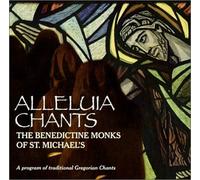 Benedictine Monks of St Michael's - Alleluia