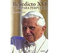Benedicto XVI: Guía para perplejos (Areópagos)