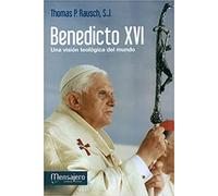 Benedicto XVI: Una visión teológica del mundo (iglesia)