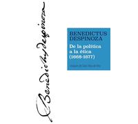 Benedictus Despinoza: De la política a la ética (1668-1677) (Spinoza)