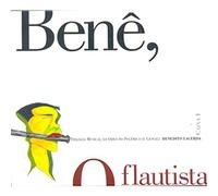Benedito Lacerda - Bene O Flautista