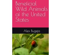 Beneficial Wild Animals of the United States