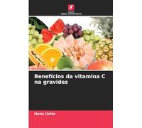 Benefícios da vitamina C na gravidez
