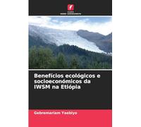 Benefícios ecológicos e socioeconómicos da IWSM na Etiópia