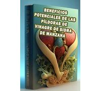Beneficios potenciales de las píldoras de vinagre de sidra de manzana: Descubra los beneficios potenciales de las píldoras de vinagre de sidra de manzana: ¡considere las implicaciones para la salud!