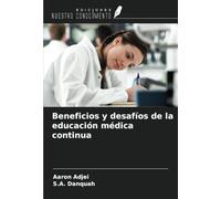 Beneficios y desafíos de la educación médica continua