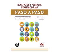 Beneficios Y Ventajas Penitenciarias. Paso A Paso.guía Práctica Sobre